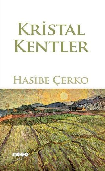 Kristal Kenteler | Hece Yayınları (İnce Kapak) - Resim 1