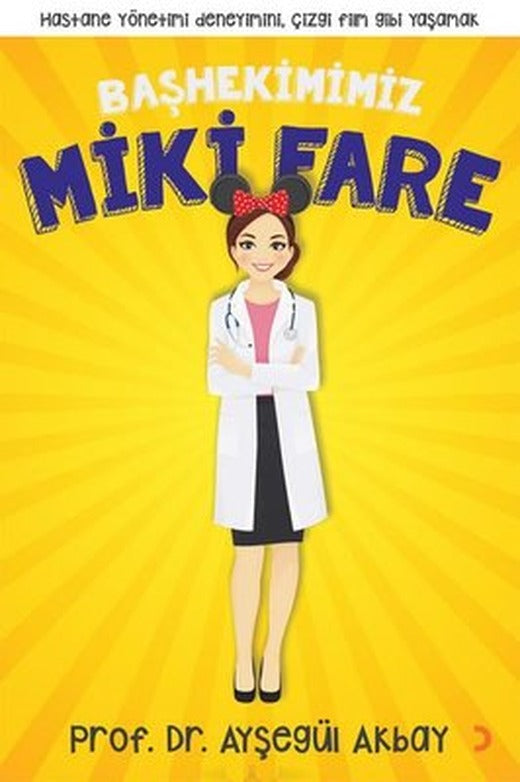Başhekimimiz Miki Fare | Cinius