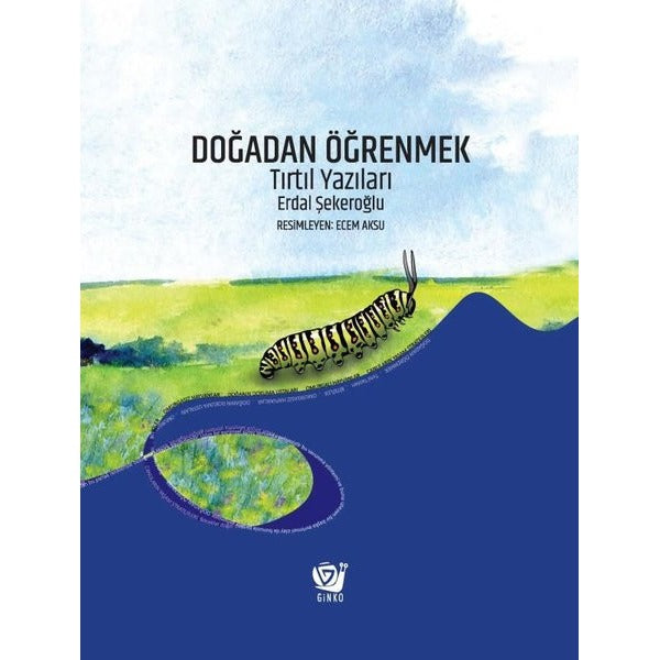 Doğadan Öğrenmek - Tırtıl Yazıları