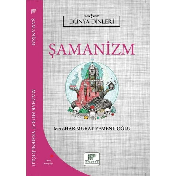 Şamanizm - Dünya Dinleri