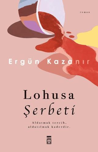 Lohusa Şerbeti | Timaş Yayınları (Ciltsiz) - Resim 1