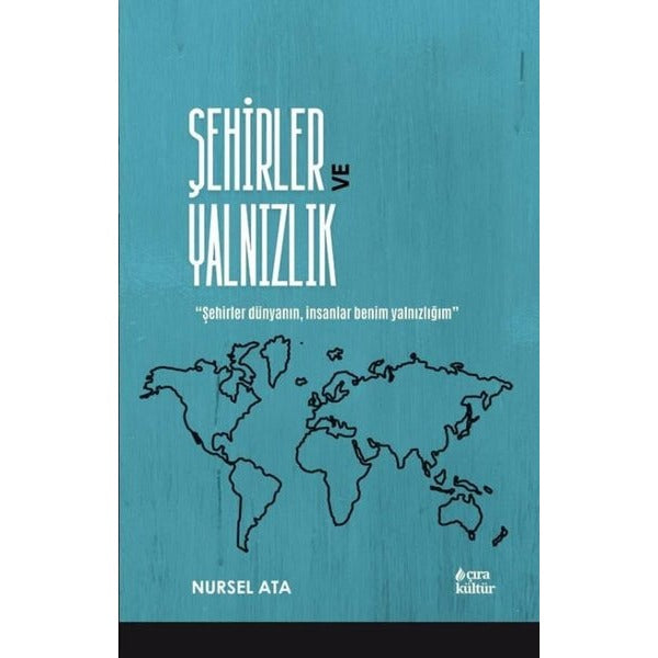 Şehirler ve Yalnızlık | Çıra Yayınları (İnce Kapak)