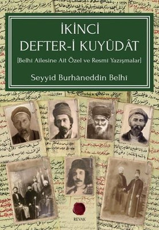 İkinci Defter-i Kuyudat: Belhi Ailesine Ait Özel ve Resmi Yazışmalar | Revak Kitabevi