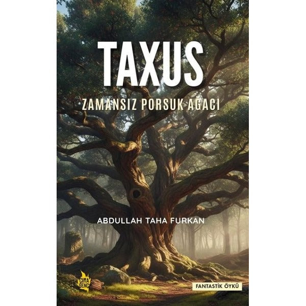 Taxus - Zamansız Porsuk Ağacı | Çıra Genç (İnce Kapak)