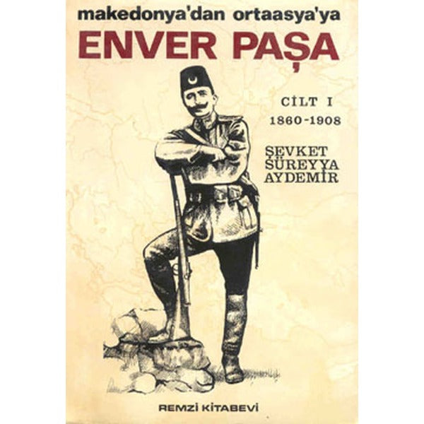 Enver Paşa - Cilt 1 | Remzi Kitabevi