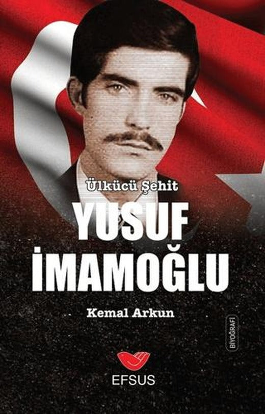 Ülkücü Şehit Yusuf İmamoğlu
