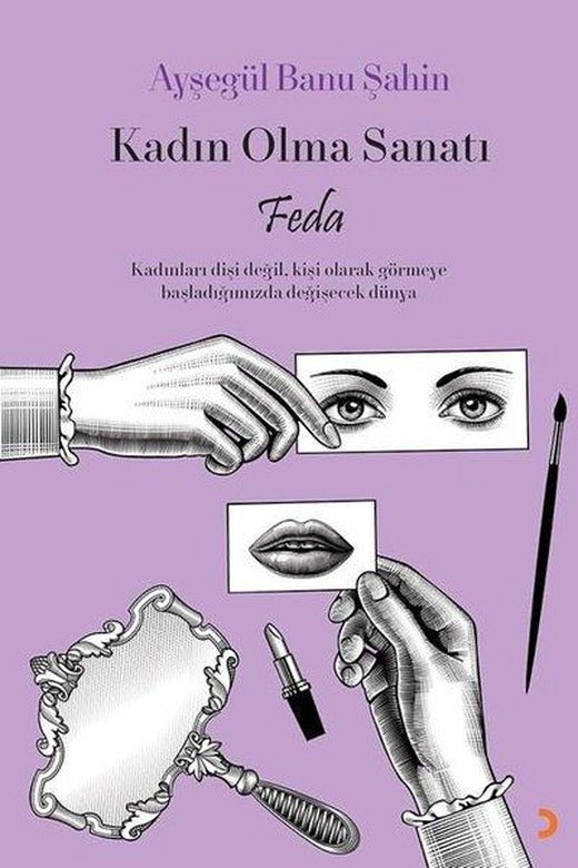 Kadın Olma Sanatı - Feda | Cinius (İnce Kapak)