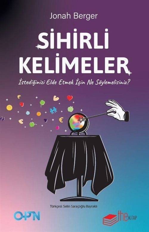 Sihirli Kelimeler - İstediğinizi Elde Etmek İçin Ne Söylemelisiniz? | The Kitap