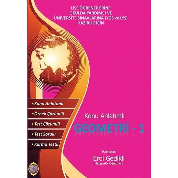 Konu Anlatımlı Geometri 1 - Lise Öğrencilerine Okulda Yardımcı ve Üniversite Sınavlarına (YGS ve LYS | E Kitap Yayıncılık (İnce Kapak)