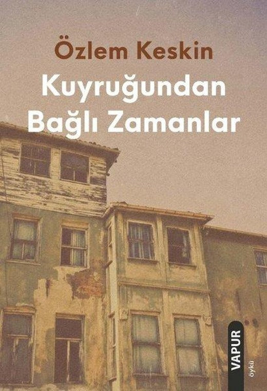 Kuyruğundan Bağlı Zamanlar | Vapur (İnce Kapak)