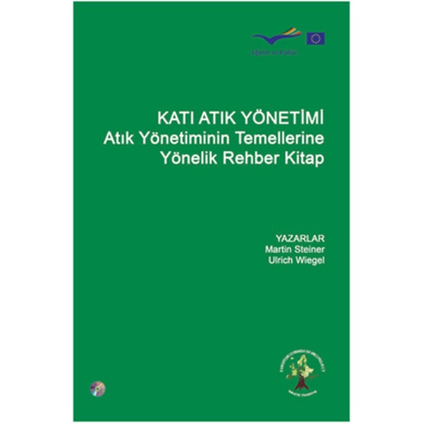 Katı Atık Yönetimi - Atık Yönetiminin Temellerine Yönelik Rehber Kitap | Efil Yayınevi Yayınları (İnce Kapak)