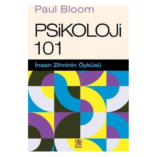 Psikoloji 101 - İnsan Zihninin Öyküsü | Panama Yayıncılık (İnce Kapak)