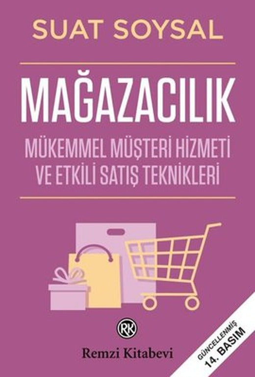 Mağazacılık - Mükemmel Müşteri Hizmeti ve Etkili Satış Teknikleri | Remzi Kitabevi