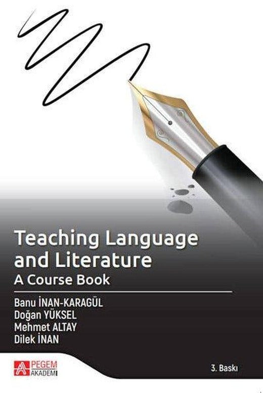 Teaching Language and Literature: A Course Book | Pegem Akademi Yayıncılık (İnce Kapak)