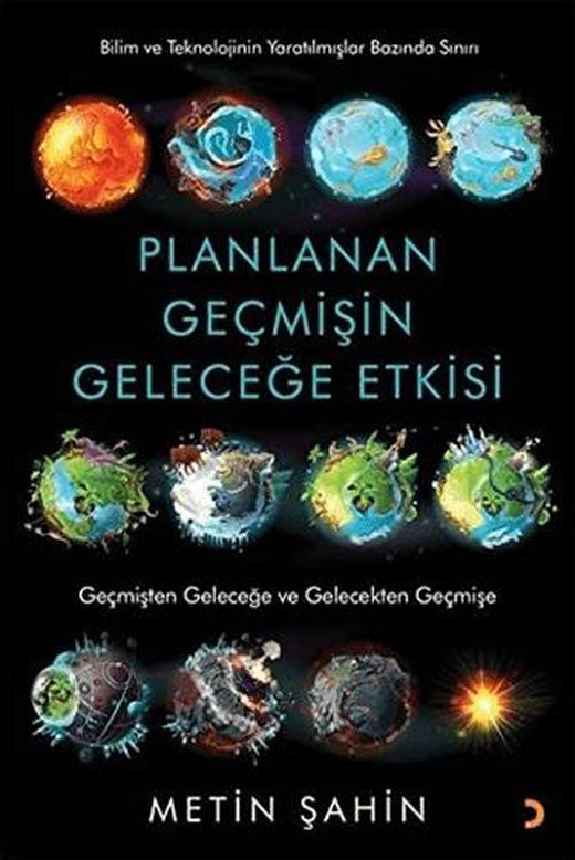 Planlanan Geçmişin Geleceğe Etkisi