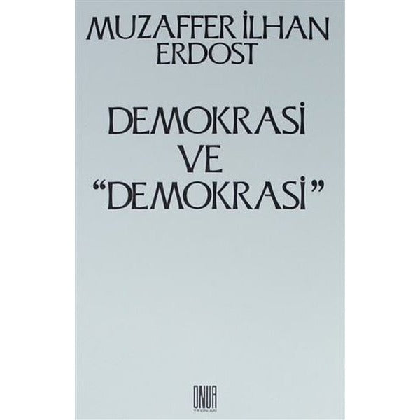 Demokrasi ve ''Demokrasi''