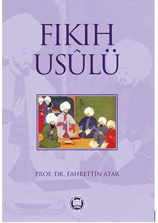 Fıkıh Usulü | Marmara Üniversitesi İlahiyat Fakültesi Vakfı (Ciltsiz)