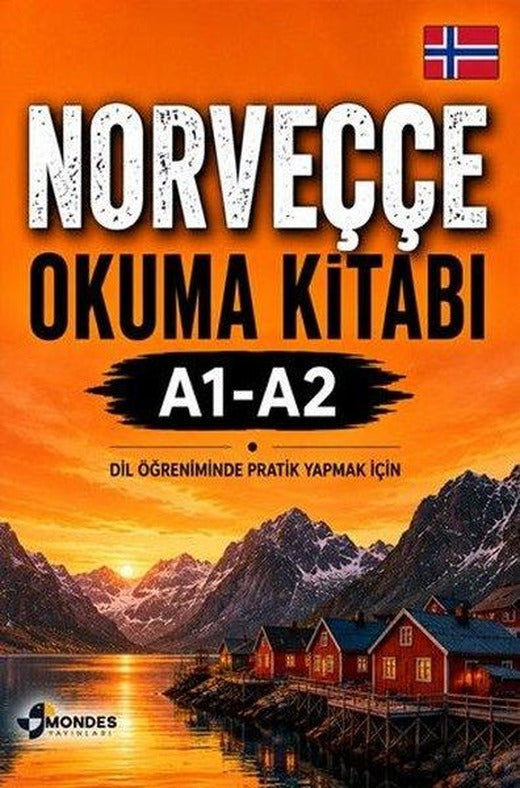 Norveççe Okuma Kitabı A1 - A2 - Dil Öğreniminde Pratik Yapmak İçin | Mondes Yayınları (İnce Kapak)