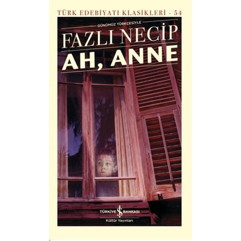 Ah Anne | İş Bankası Kültür Yayınları