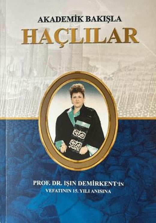 Akademik Bakışla Haçlılar | Demirkent Eğitim ve Araştırma Vakfı İktisadi İşletmesi (Ciltsiz)