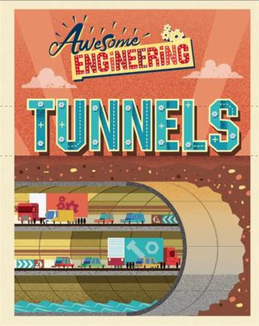 Awesome Engineering: Tunnels | Hachette Books (Ciltsiz)