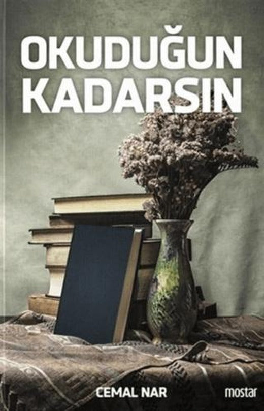 Okuduğun Kadarsın | Mostar Yayınları (Ciltsiz)