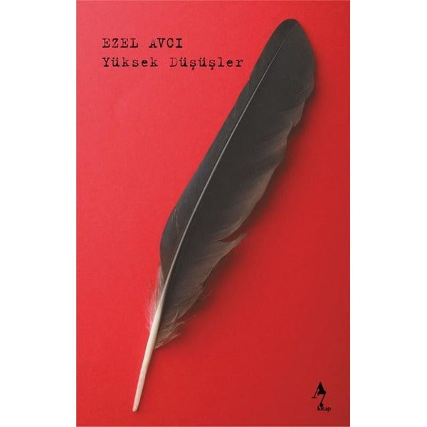 Yüksek Düşüşler | A7 Kitap (İnce Kapak)