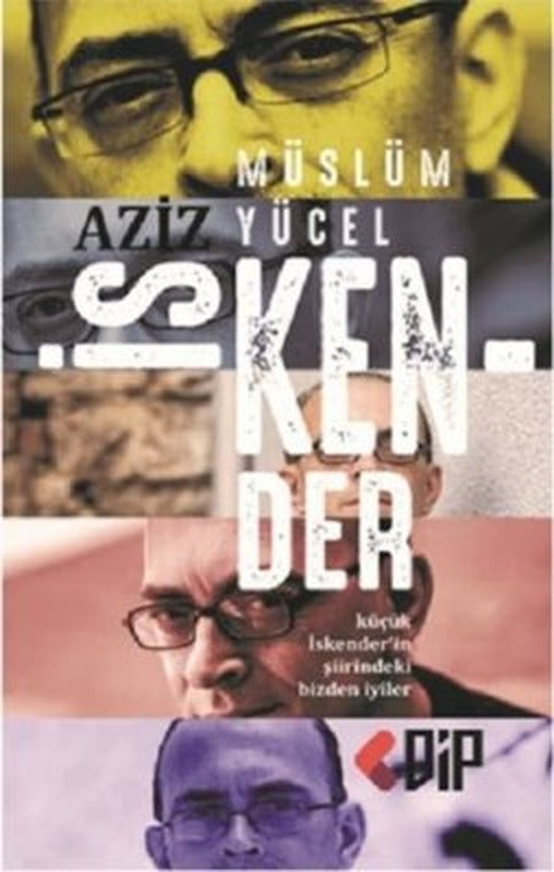 Aziz İskender - Küçük İskenderin Şiirindeki Bizden İyiler | Klaros Yayınları