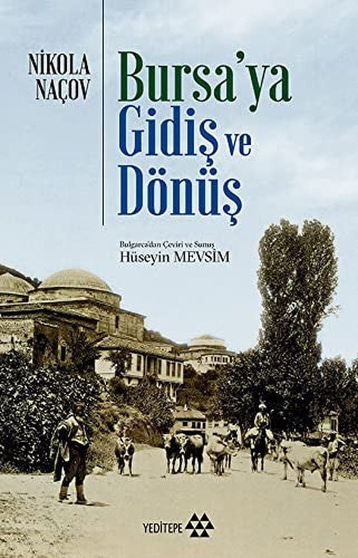 Bursa'ya Gidiş ve Dönüş | Yeditepe Yayınevi