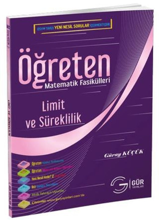 Öğreten Matematik Fasikülleri - Limit - Süreklilik ve Seriler Konu Anlatımlı | Gür Yayınları (Ciltsiz)