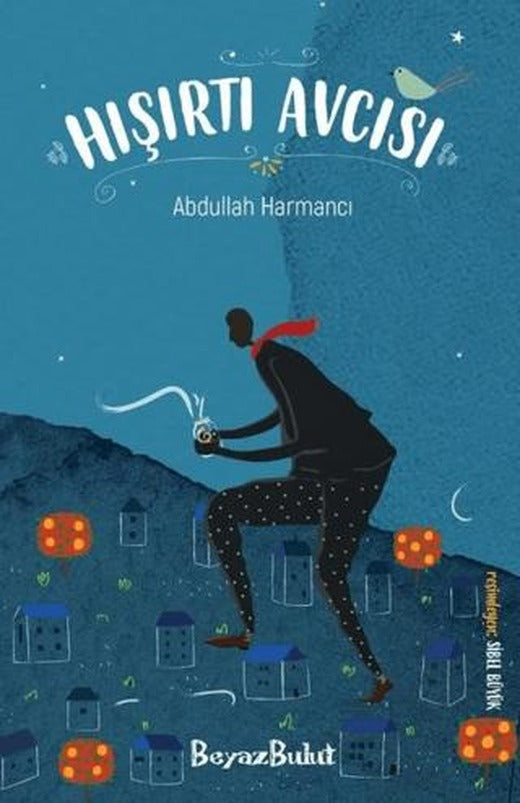 Hışırtı Avcısı | Beyaz Bulut Kitap (Ciltsiz)