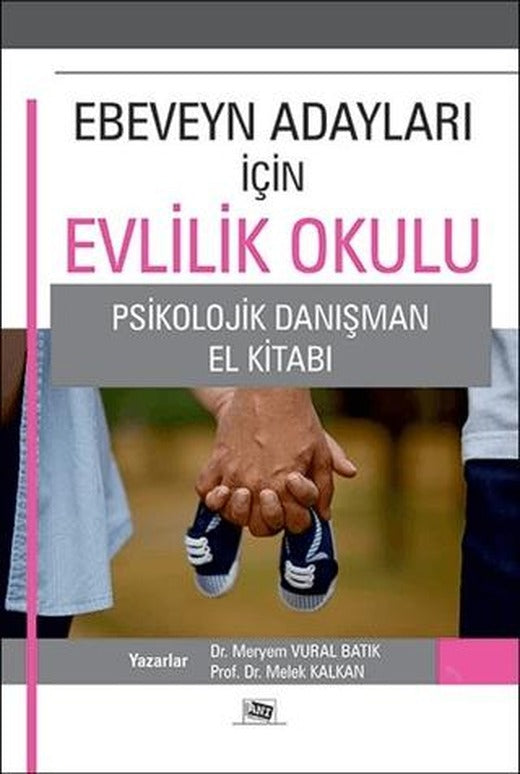 Ebeveyn Adayları İçin Evlilik Okulu | Anı Yayıncılık (Ciltsiz)