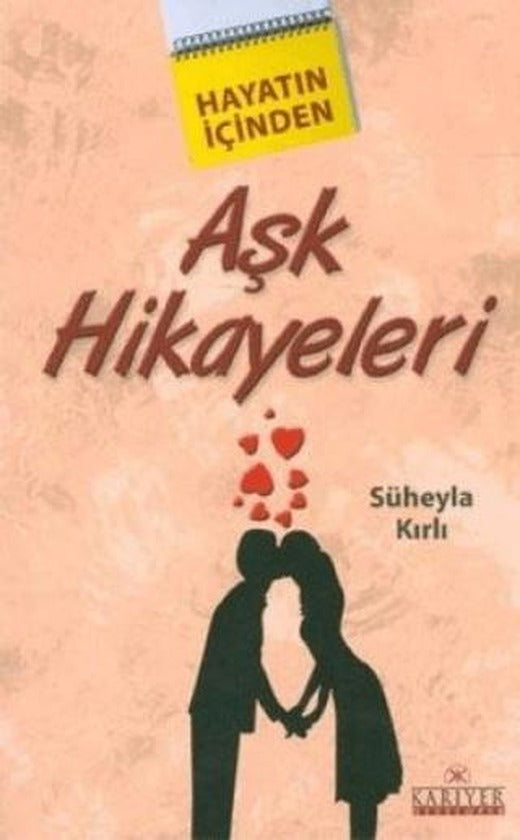 Aşk Hikayeleri | Kariyer Yayınları (Ciltsiz)