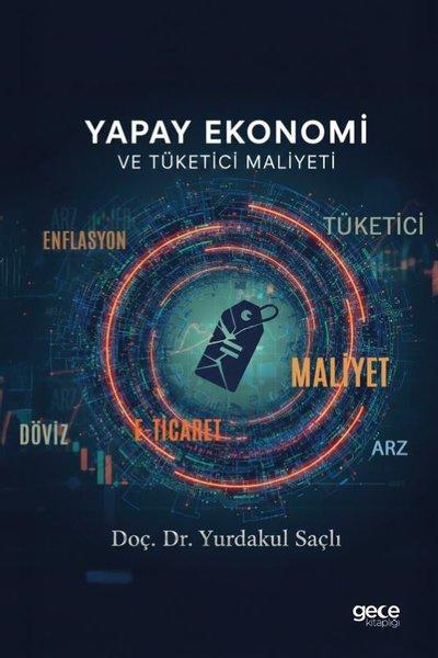 Yapay Ekonomi ve Tüketici Maliyeti | Gece Kitaplığı (İnce Kapak) - Resim 1