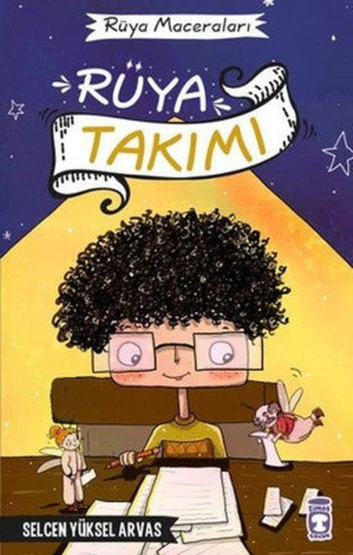 Rüya Takımı | Timaş Çocuk