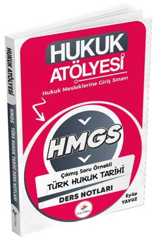 Hukuk Atölyesi HMGS Hakimlik Türk Hukuk Tarihi Ders Notları | Dizgi Kitap (Ciltsiz)