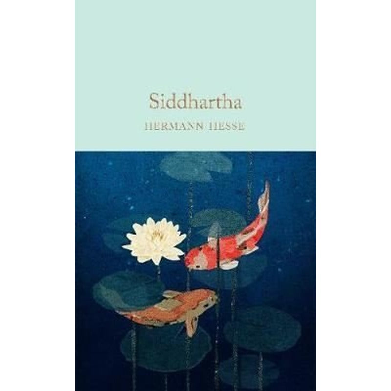 Siddhartha: Hermann Hesse (Macmillan Collector's Library) | Collectors Library