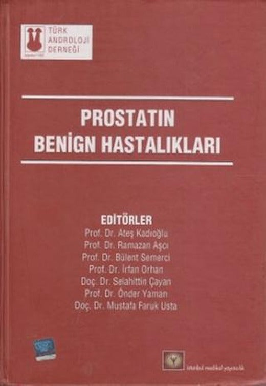 Prostatın Benign Hastalıkları | İstanbul Tıp Kitabevi (Ciltli)