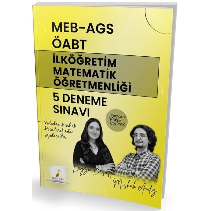 MEB - AGS ÖABT İlköğretim Matematik Öğretmenliği 5 Deneme Sınavı - Tamamı Video Çözümlü | Pelikan Yayınları (İnce Kapak)