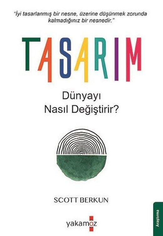 Tasarım Dünyayı Nasıl Değiştirir? | Yakamoz Yayınları (İnce Kapak)