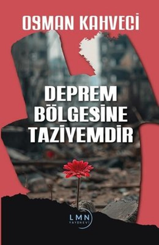 Deprem Bölgesine Taziyemdir | Liman Yayınevi (İnce Kapak)