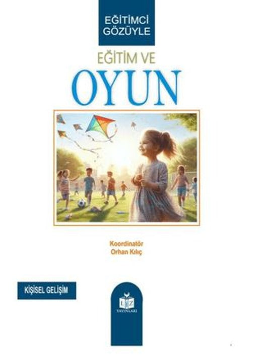 Eğitimci Gözüyle Eğitim ve Oyun