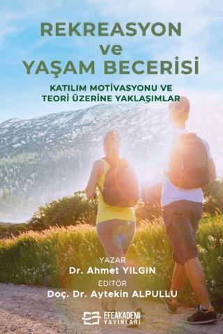 Rekreasyon Ve Yaşam Becerisi | Efe Akademi Yayınları (Ciltsiz) - Resim 1