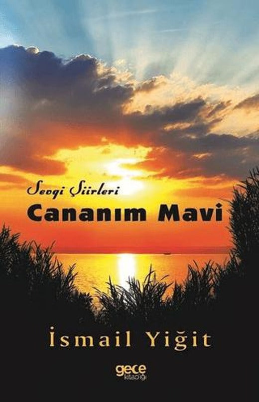 Cananım Mavi - Sevgi Şiirleri | Gece Kitaplığı (Ciltsiz)