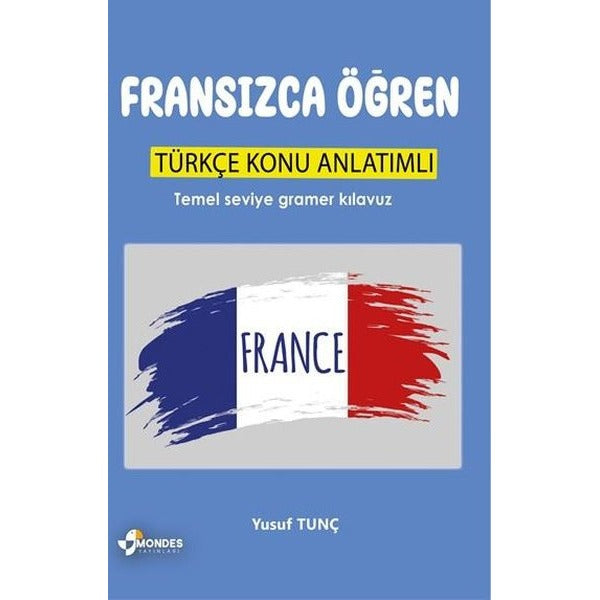 Fransızca Öğren - Türkçe Konu Anlatımlı