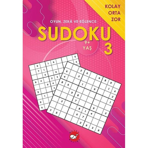 Sudoku 3 - Oyun Zeka ve Eğlence: Kolay Orta Zor | Beyaz Balina Yayınları