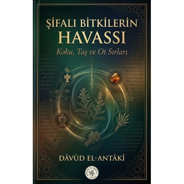Şifalı Bitkilerin Havassı - Koku, Taş ve Ot Sırları | Hatem-ül Enbiya Yayıncılık (İnce Kapak)