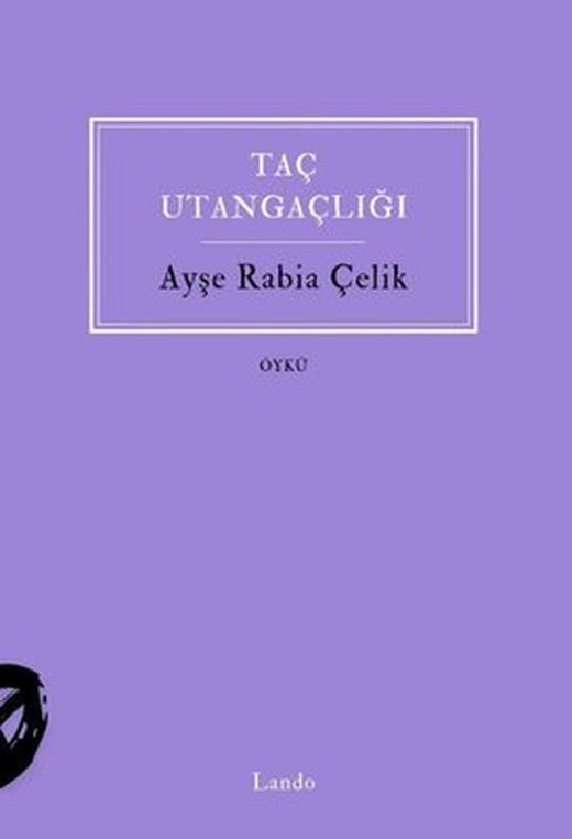 Taç Utangaçlığı |Lando Yayınları (İnce Kapak)
