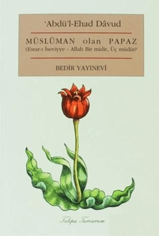 Müslüman Olan Papaz | Bedir Yayınları (Ciltsiz)