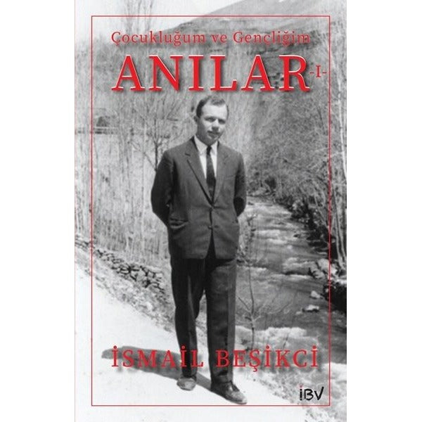 Çocukluğum ve Gençliğim - Anılar 1 | İsmail Beşikçi Vakfı (İnce Kapak)
